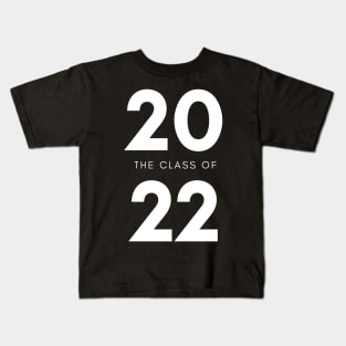 Class Of 2022 Graduate. Simple Typography White Graduation 2022 Design. Kids T-Shirt